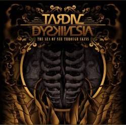 Tardive Dyskinesia : The Sea of See Through Skins